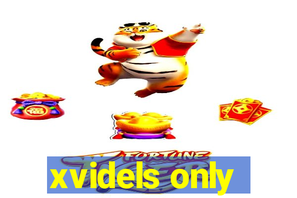 xvidels only